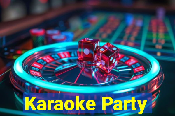 Karaoke Party